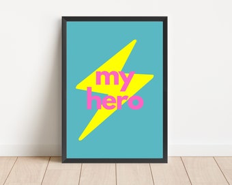 Lightning Bolt My Hero Bright Print - Personalised - Colourful Wall Art - Pink Yellow Teal Red - Kids Hall Kitchen Print - A3 A4 A5