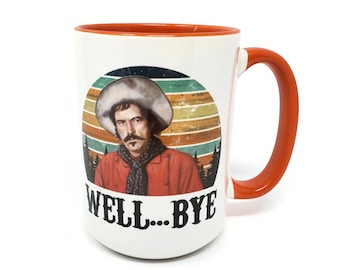 15 oz Extra Large Coffee Mug - Well Bye