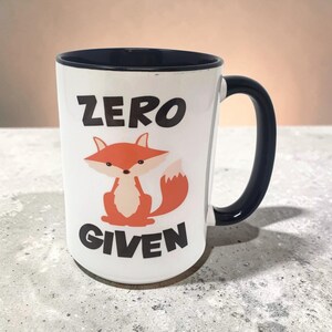 15 oz Ceramic Mug - Zero Fox Given Double Sided Image