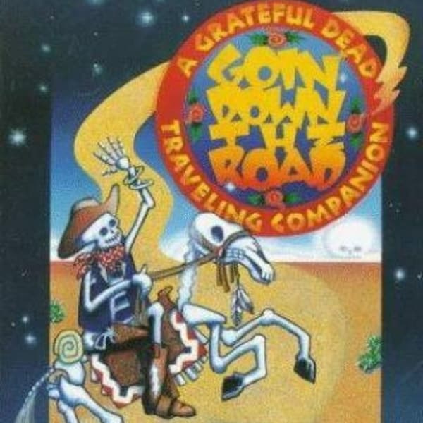 Goin' Down The Road A Grateful Dead Traveling Companion. 1992 Paperback. Very Good Condition. Jerry Garcia/Greatful Dead/Neal Cassady