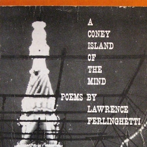 A Coney Island Of The Mind Poems by Lawrence Ferlinghetti. 1958 19th Printing New Directions Paperback in Very Good Vintage Condition.
