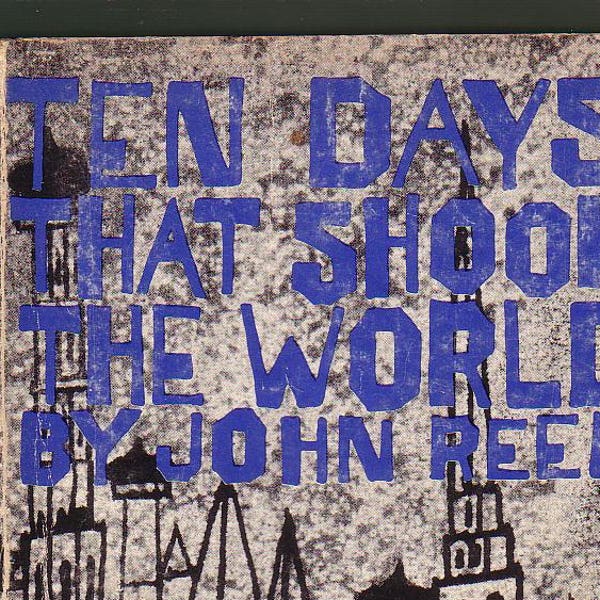 Ten Days That Shook The World by John Reed. Vintage Books, 1960, 1st Printing In Good Used Condition*. Bolshevik Revolution, Russian History