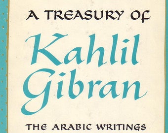 Kahlil Gibran, A Treasury of... 1949 HB/Dj In Very Good Condition*. Anthology.  Nice Gift !