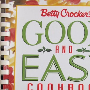 Dobra i łatwa książka kucharska, Betty Crocker's, 1996, oprawa grzebieniowa, okładka ilustrowana, w bardzo dobrym stanie.