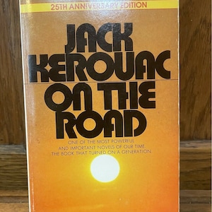 Jack Kerouac- On The Road 25th Anniversary Edition ~ Beat Lit.  Paperback In Very Good Collectible Condition.
