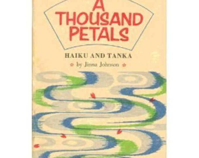 A Thousand Petals: Haiku and Tanka, by Jinna Johnson. Hardcover . - Etsy