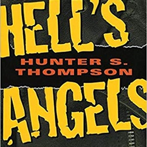 May include: A book cover with a black background and yellow text that reads "Hell's Angels" and "Hunter S. Thompson". The text "A Strange and Terrible Saga" is at the top of the cover. A quote from Studs Terkel of the Chicago Tribune is at the bottom of the cover.