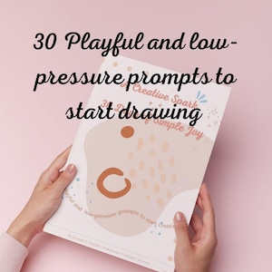 Playful and low-pressure prompts to start creating, digital booklet with 30 prompts