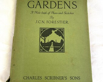 GARDENS A Notebook of Plans and Sketches by JCN Forestier 1924 First Edition