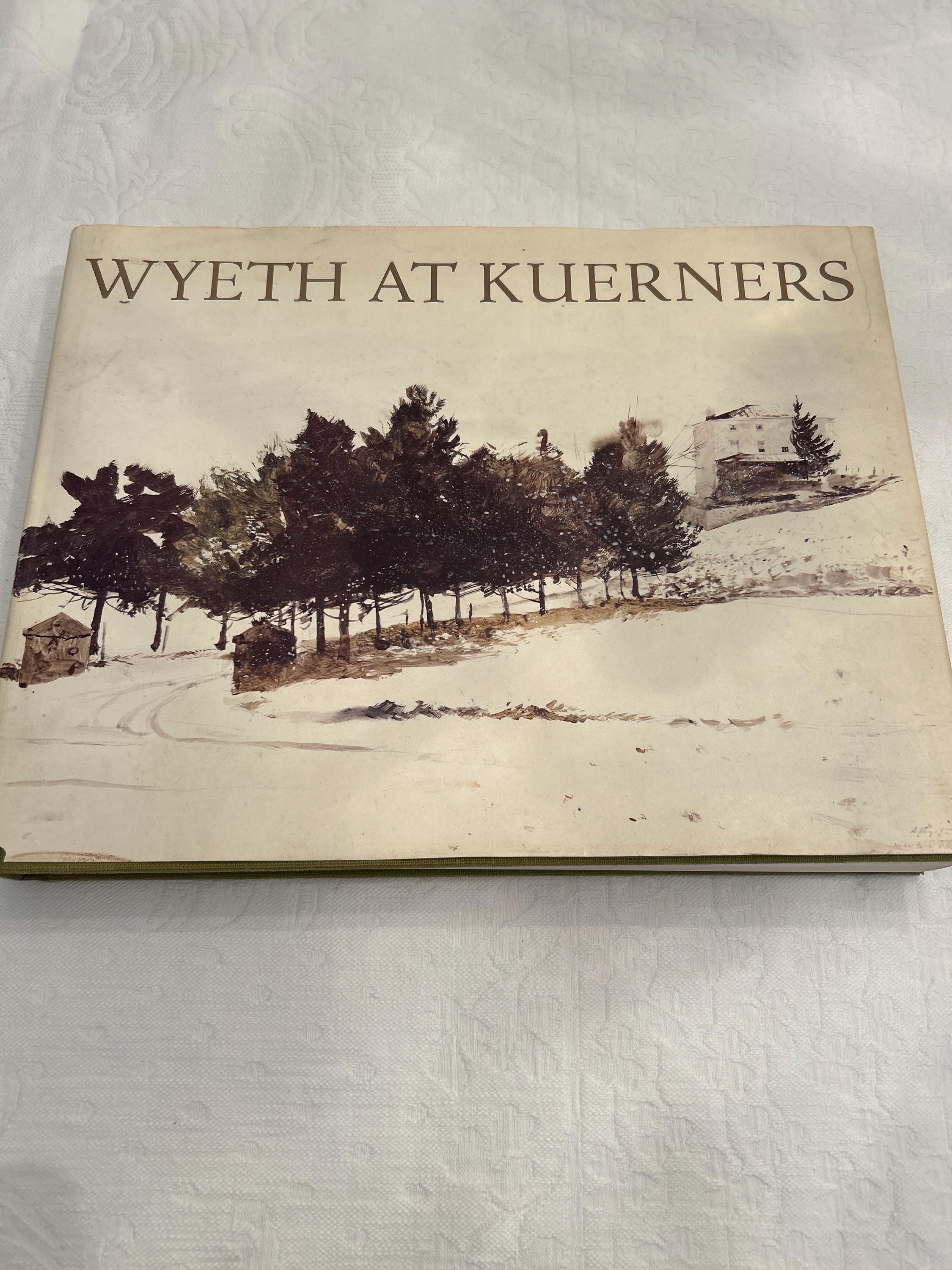 アンドリュー・ワイエス　画集　Wyeth at Kuerners Andrew Wyeth, Betsy James Wyeth Vintage Wyeth At Kuerners