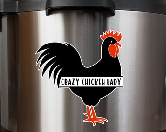 Crazy Chicken Lady Full Color Vinyl Decal Pack 2 -Sided Wrap Sized To Fit an Instant Pot