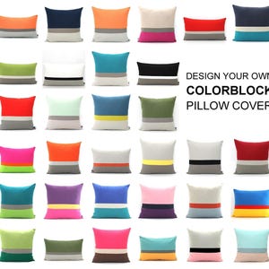 May include: A collection of square and rectangular pillow covers featuring various colorblock designs in shades of blue, orange, pink, green, yellow, red, black, gray, and white. The text DESIGN YOUR OWN COLORBLOCK PILLOW COVER is visible.