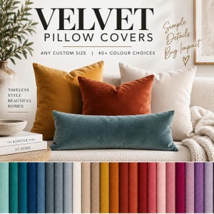Peut inclure: Une collection de housses de coussin en velours de différentes couleurs, dont moutarde, rouille et crème. L'image présente le texte VELVET PILLOW COVERS, ANY CUSTOM SIZE, 40+ COLOUR CHOICES, Simple Details Big Impact et TIMELESS STYLE BEAUTIFUL HOMES.
