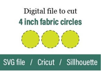 Puede incluir: Archivo digital para cortar círculos de tela de 10 cm. Archivo SVG para Cricut o Silhouette.