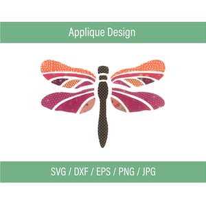 May include: A colorful applique design of a dragonfly with orange, pink, and purple wings. The dragonfly is outlined in white and has a black body. The text "Applique Design" is at the top of the image and the text "SVG / DXF / EPS / PNG / JPG" is at the bottom of the image.