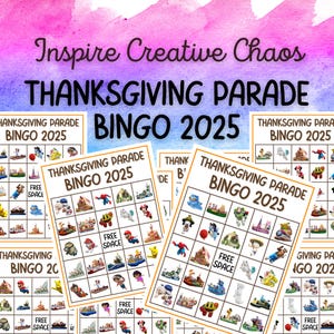 May include: A collection of Thanksgiving Parade Bingo 2025 cards are shown. Each card has a grid of cartoon characters and landmarks. The cards are set against a watercolour background. The text "Inspire Creative Chaos" is at the top.