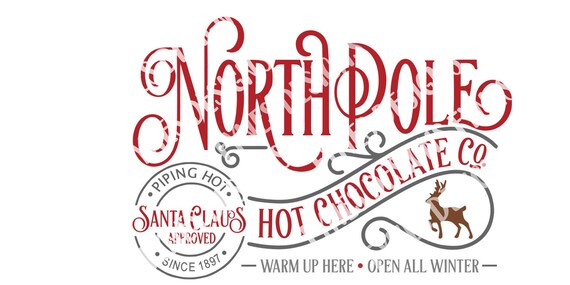 North Pole Hot Chocolate Co Svg Etsy