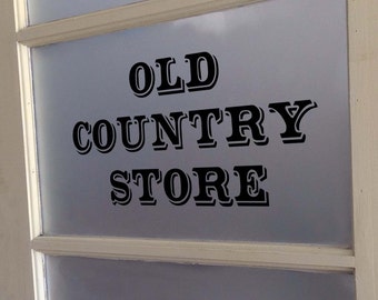 Old Country Store Kitchen Vinyl Wall Quote Sticker Decal 8.5"h x 18"w