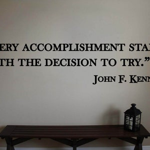 John F. Kennedy Decision to Try Classroom Quote Vinyl Wall Sticker Decal (b)