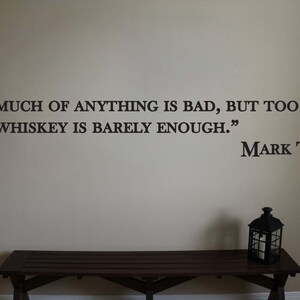 Mark Twain Whiskey Quote Vinyl Wall Sticker Decal (b)