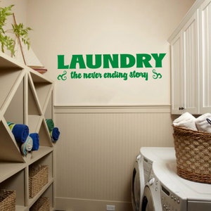 Laundry Room the Never Ending Story Vinyl Wall Quote Sticker Decal 22&quot;w x 5.5&quot;h