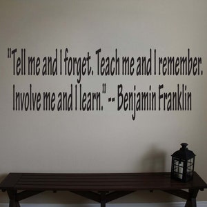Benjamin Franklin Inspirational Teacher Wall Quote Vinyl Sticker Decal