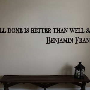 Benjamin Franklin Inspirational Teacher Wall Quote Vinyl Sticker Decal (c)