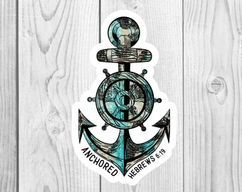 Anchored Hebrews 6:19 Sticker, Motivational Sticker, Water Bottle Sticker, Laptop Sticker, Religious Sticker