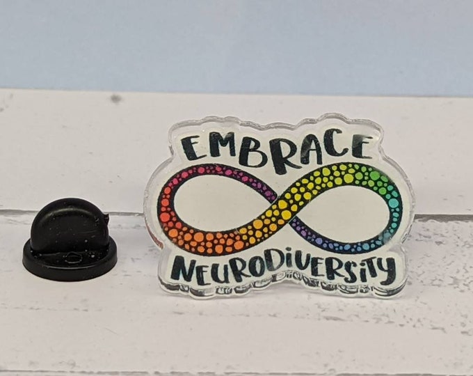 Embrace Neurodiversity Pin, Acrylic Pin, Neurodivergent, Pin Flare, Bag Pin, ADHD, Autism
