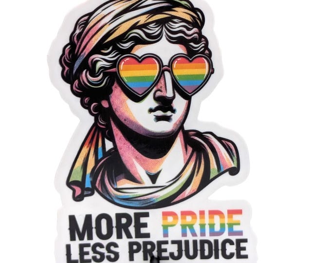 More Pride Less Prejudice Sticker – Rainbow Aesthetic Statue with Sass | Funny Pride Vinyl Sticker | LGBTQ+ Positive Vibes
