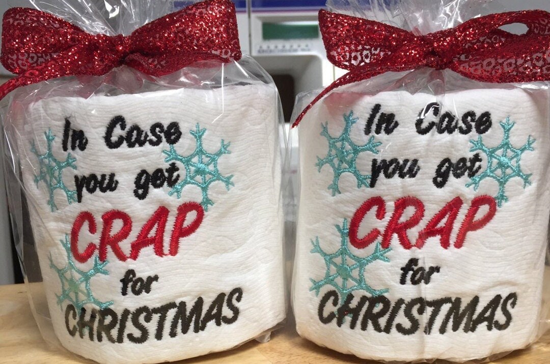Embroidered Toilet Paper Gag Gift in Case You Get Crap for Christmas ...