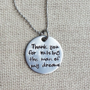 Thank you for raising the man of my dreams handstamped necklace mother in law stainless steel mother of the groom