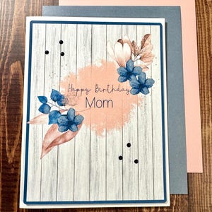 Handmade Happy Birthday Mom Card – Rustic Floral Greeting