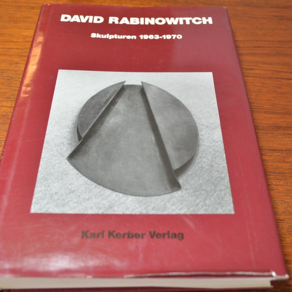 David Rabinowtich: Skulpturen 1963-1970 by Karl Kerber Veriag, 1st Ed. Hardcover, 1987