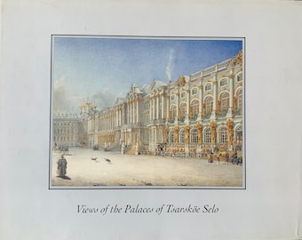 Views of the Palaces of Tsarskoe Selo by Ivan Petrovich Sautov, 1st Ed HC, 1992