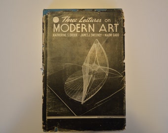 Three Lectures on Modern Art by Dreier, Sweeney & Gabo, 1949 1st Edition