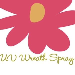 Add UV Wreath Spray To Your Wreath