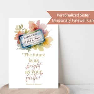 Carte d'adieu missionnaire soeur personnalisée, nom personnalisé, citation LDS inspirante aquarelle, l'avenir est lumineux, téléchargement numérique instantané