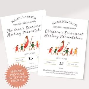 May include: Two white rectangular invitation cards featuring the text Please Join Us For The Greenfield Ward Children's Sacrament Meeting Presentation. An illustration shows a figure in robes leading children. Includes date November 15, 2026, at 9:30 AM.