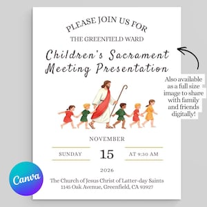 May include: A white invitation card for The Greenfield Ward Children's Sacrament Meeting Presentation on Sunday, 15 November 2026, at 9:30 AM. The design features an illustration of a figure in robes leading children, with the church address included.
