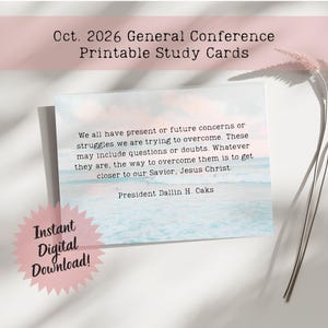 Könnte beinhalten: Eine rechteckige Lernkarte mit einem hellblauen Ozean- und Himmelshintergrund und dem Text: Oct. 2026 General Conference Printable Study Cards. Die Karte zeigt ein Zitat von Präsident Dallin H. Oaks über die Überwindung von Schwierigkeiten.