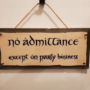 “No Admittance Except On Party Business” Wood Sign – Rustic Hanging Wall Art | Farmhouse Home Decor, 8x12 Inch - View #8