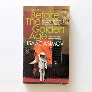 Before the Golden Age, Book 3, Isaac Asimov, 1974 Fawcett Crest Books, Paperback Science Fiction