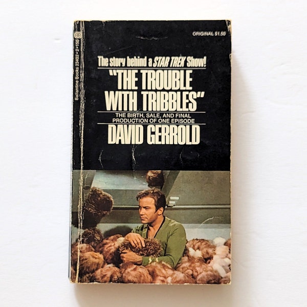 Star Trek The Trouble with Tribbles by David Gerrold, 1974 Ballantine Books, BTS Photos, Making of the TV Show, Science Fiction