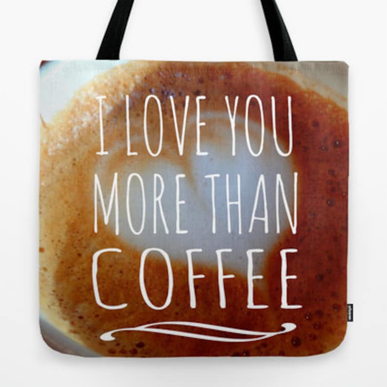 Coffee Tote Bag Espresso Art Cafe Tote bag Coffee Lover Tote Coffee Tote more than coffee I love you Cafe Amore Tote Coffee Book Bag