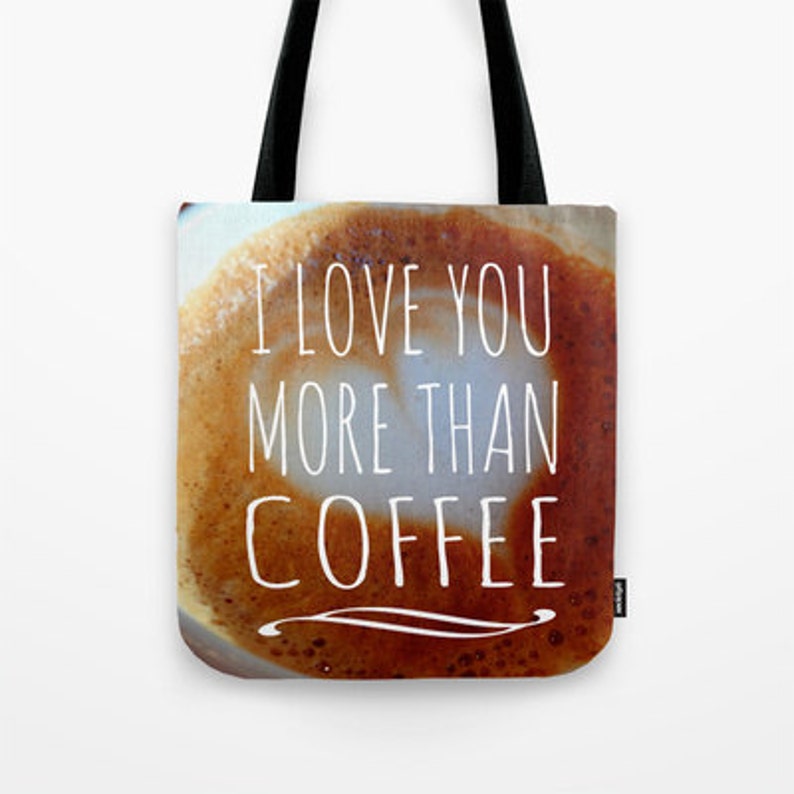 Coffee Tote Bag Espresso Art Cafe Tote bag Coffee Lover Tote Coffee Tote more than coffee I love you Cafe Amore Tote Coffee Book Bag