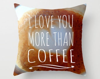 Coffee Love Pillow, I Love You More than Coffee, Love Pillow, Heart Pillow, Cafe Home Decor, Coffee Throw Pillow, Coffee Pillow, Brown White