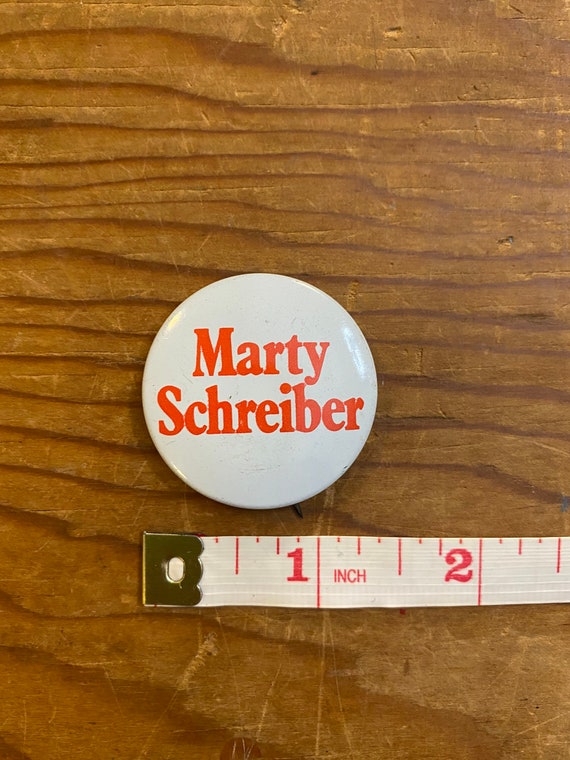Political button Marty Schreiber pin back button … - image 3