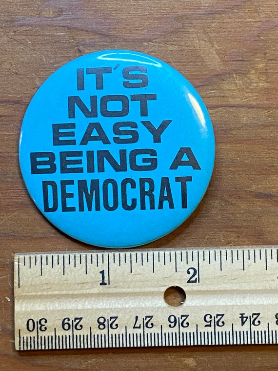 It’s not easy being a democrat pin - image 3