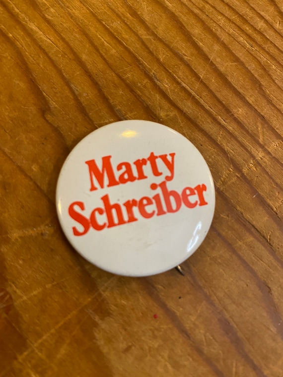 Political button Marty Schreiber pin back button … - image 1